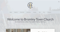 Desktop Screenshot of bromleytownchurch.com